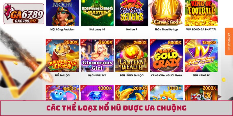Các thể loại nổ hũ được ưa chuộng