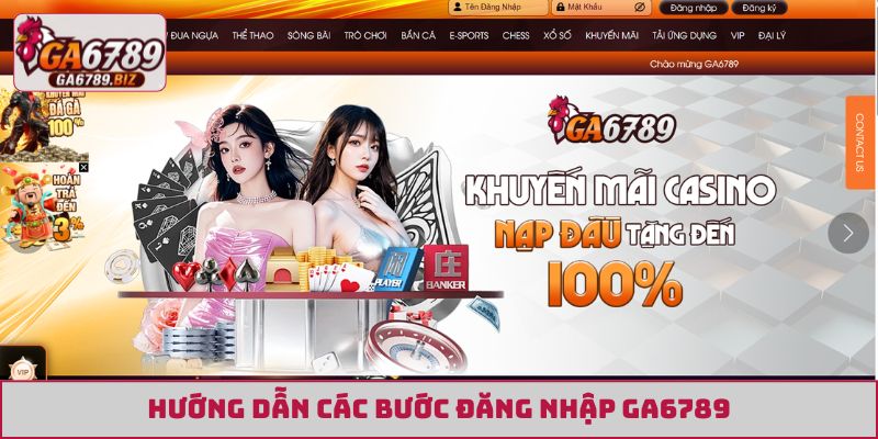 Hướng dẫn các bước đăng nhập GA6789