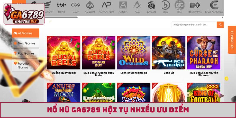 Nổ hũ GA6789 hội tụ nhiều ưu điểm
