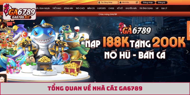 Tổng quan về nhà cái GA6789