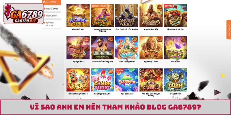Vì sao anh em nên tham khảo blog GA6789?